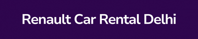 renault car rental delhi